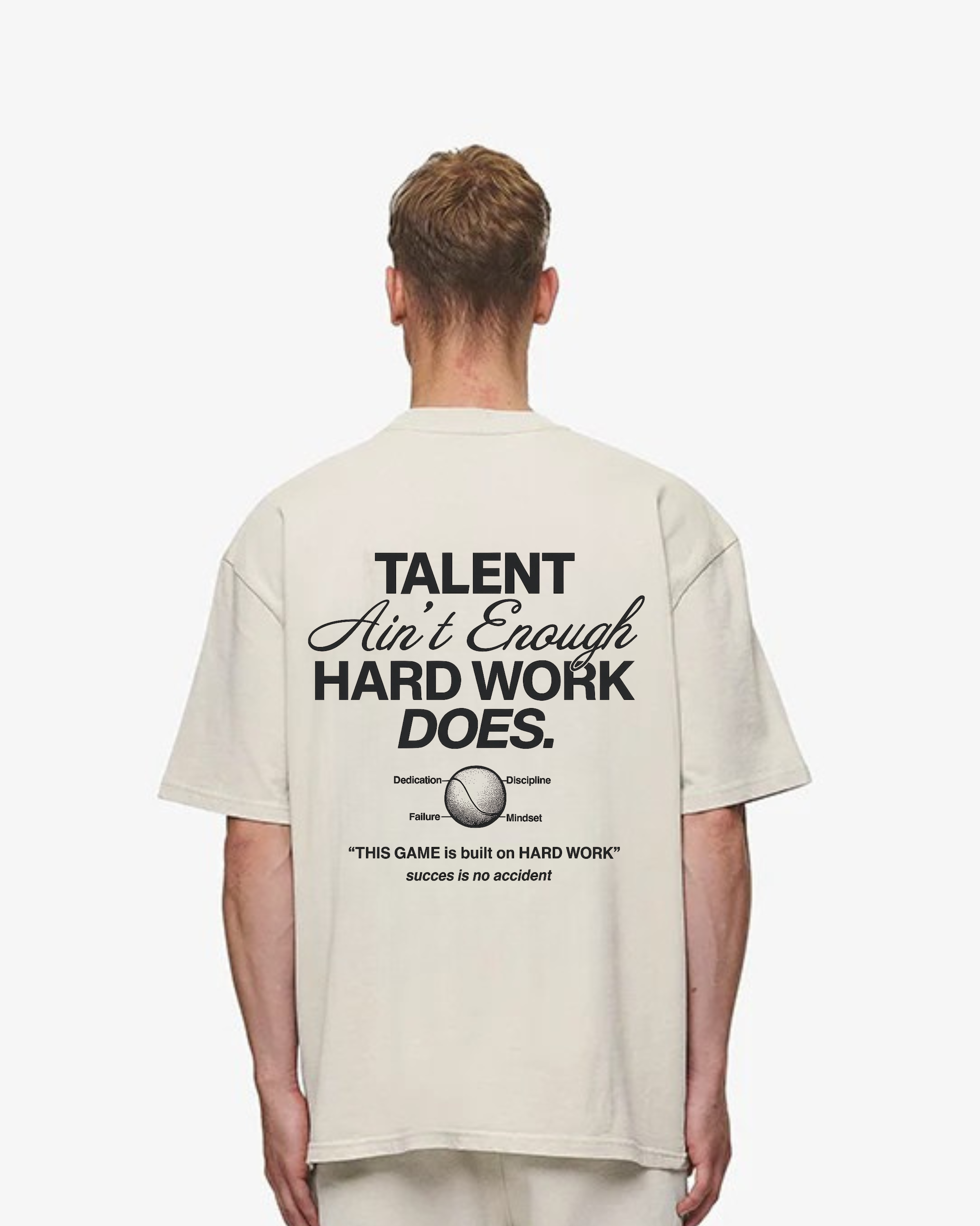 Talent ain´t enough Merch Oversized Shirt