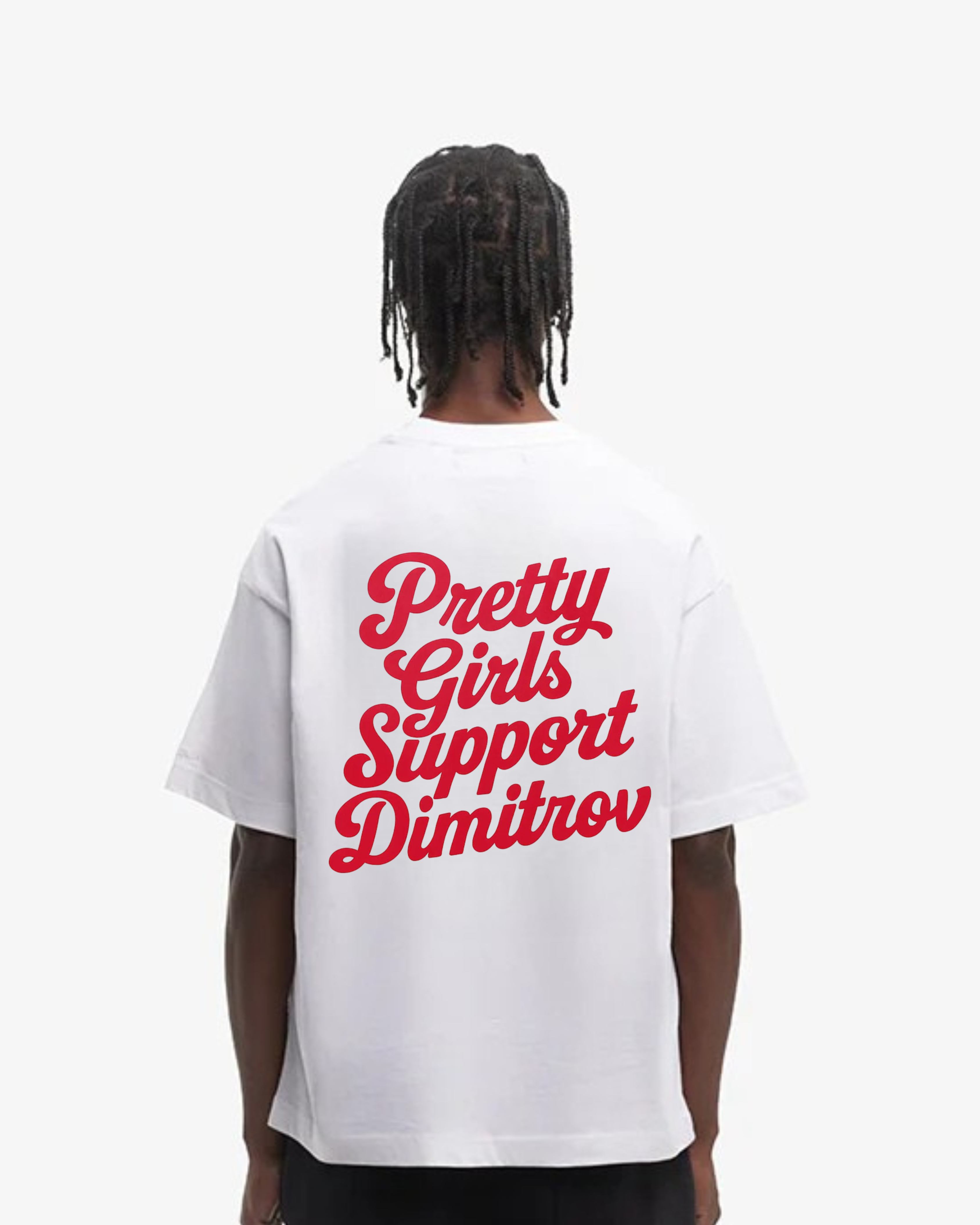 Pretty Girls support Dimitrov Merch Oversized Shirt