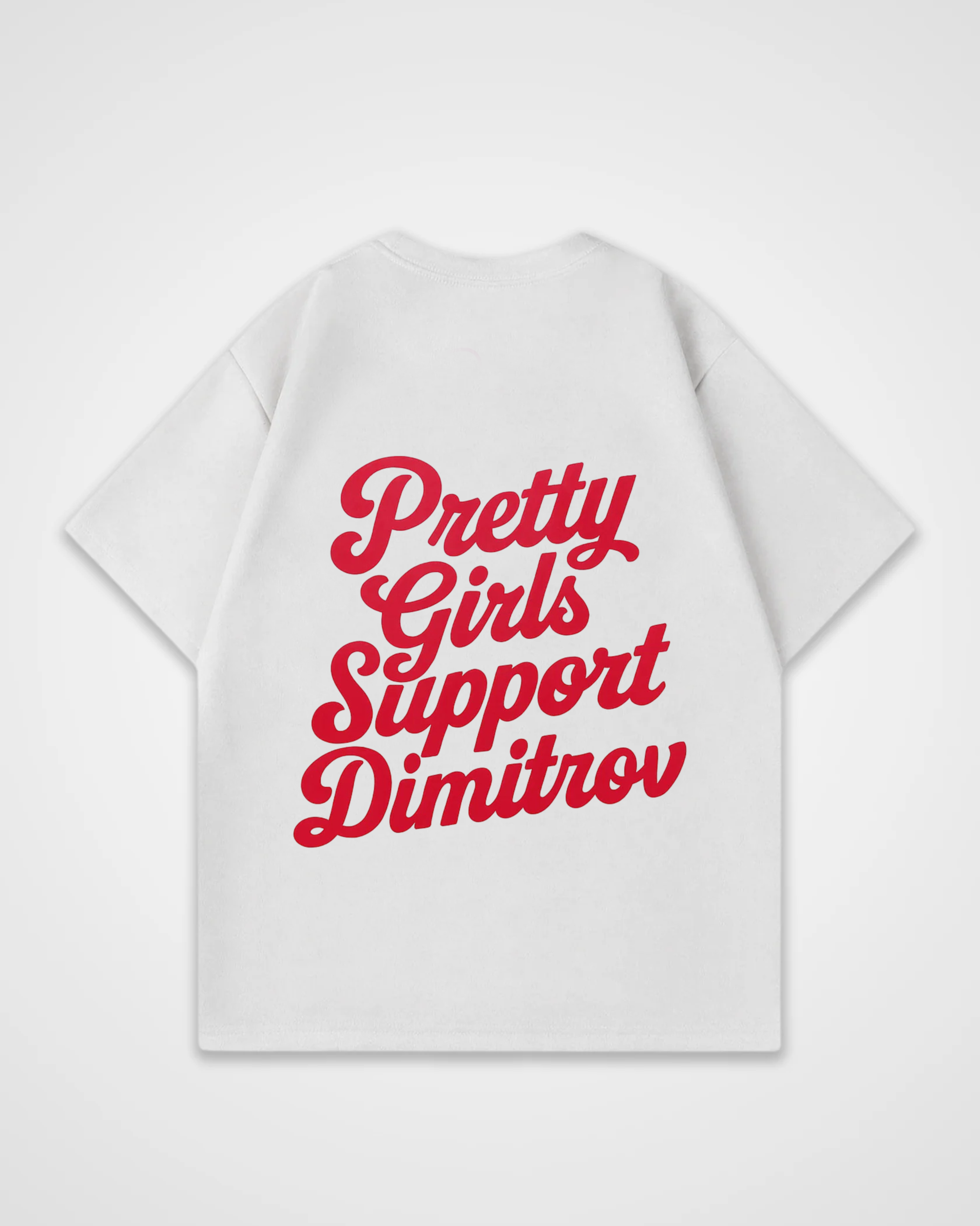 Pretty Girls support Dimitrov Merch Oversized Shirt