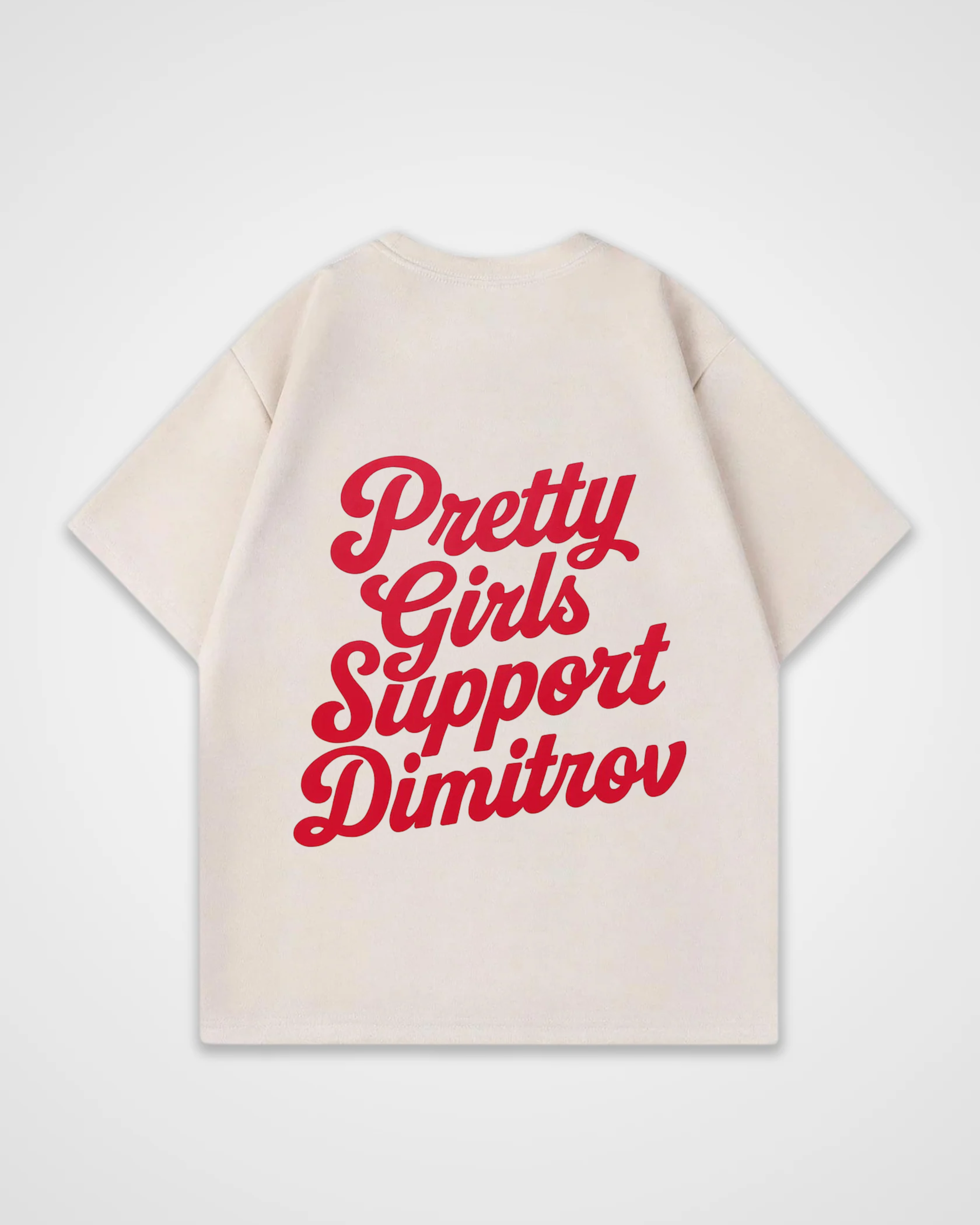 Pretty Girls support Dimitrov Merch Oversized Shirt